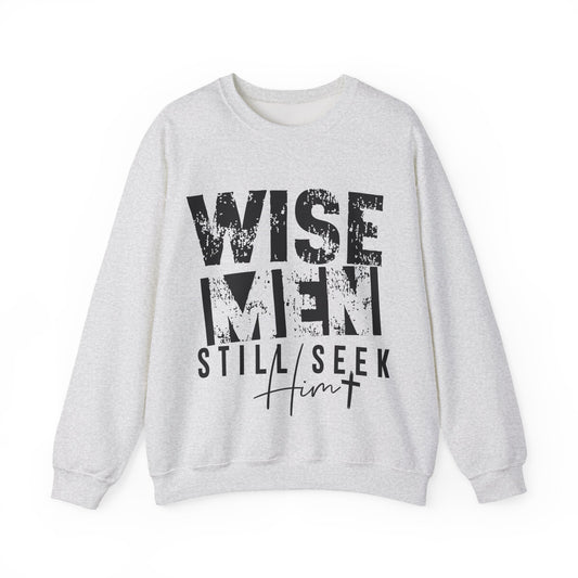 Wise Men Still Seek Him Christian Sweatshirt