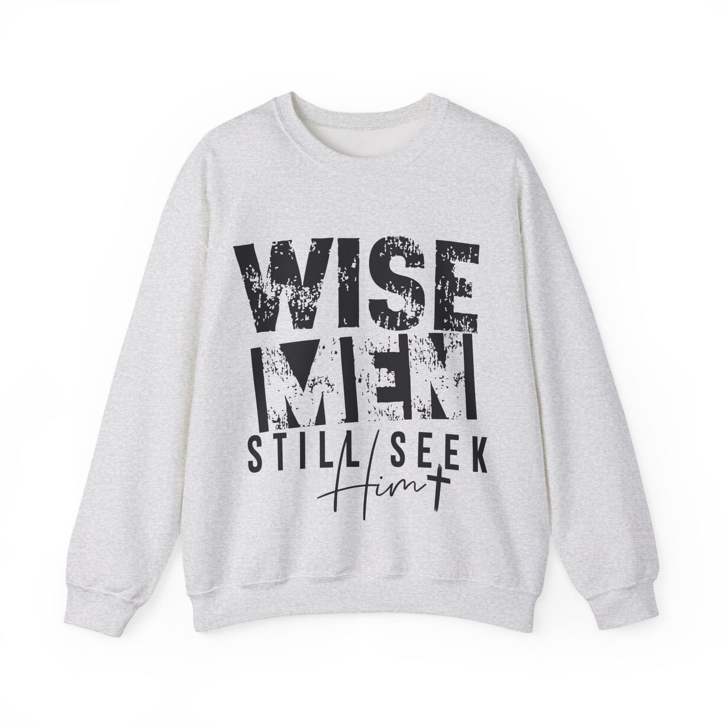 Wise Men Still Seek Him Christian Sweatshirt