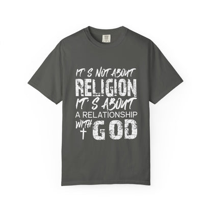 Comfort Colors®  "It's Not About Religion" Graphic Tee