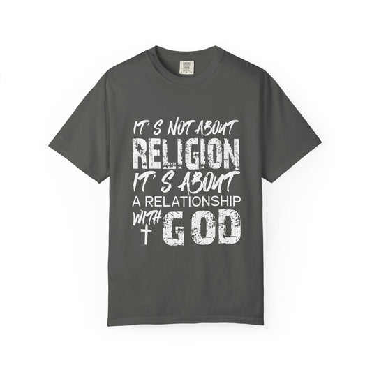 Comfort Colors®  "It's Not About Religion" Graphic Tee